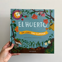 EL HUERTO. UN LIBRO PARA ILUMINAR