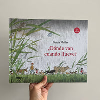 ¿DÓNDE VAN CUANDO LUEVE?