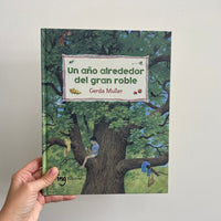 UN AÑO ALREDEDOR DEL GRAN ROBLE