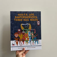 HASTA LOS SUPERHÉROES TIENEN DÍAS MALOS
