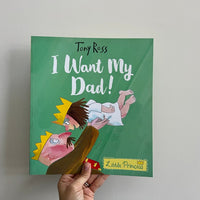 I WANT MY DAD