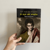 SAN JUAN DE BETSAIDA. EL HIJO DEL TRUENO.