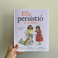 ELLA PERSISTIÓ EN LA CIENCIA