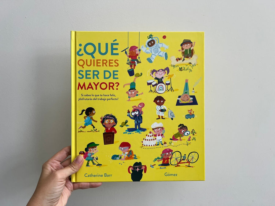 ¿QUÉ QUIERES SER DE MAYOR?