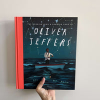 OLIVER JEFFERS. THE WORKING MIND AND DRAWING HAND